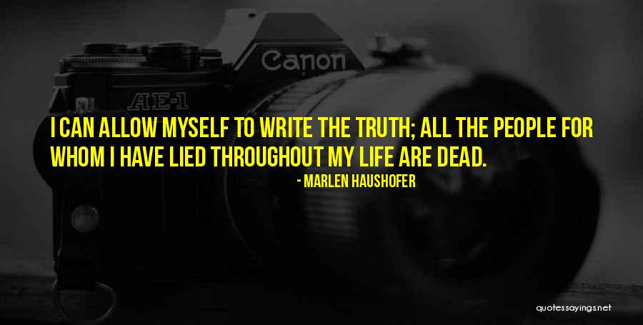 Haushofer Marlen Quotes By Marlen Haushofer Haushofer Marlen Quotes By Marlen Haushofer
