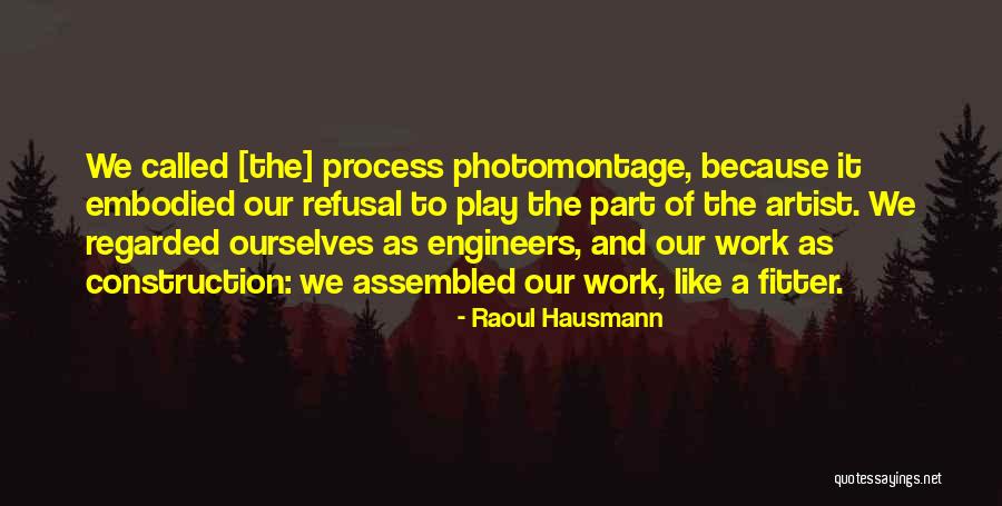 Hausmann Construction Quotes By Raoul Hausmann Hausmann Construction Quotes By Raoul Hausmann
