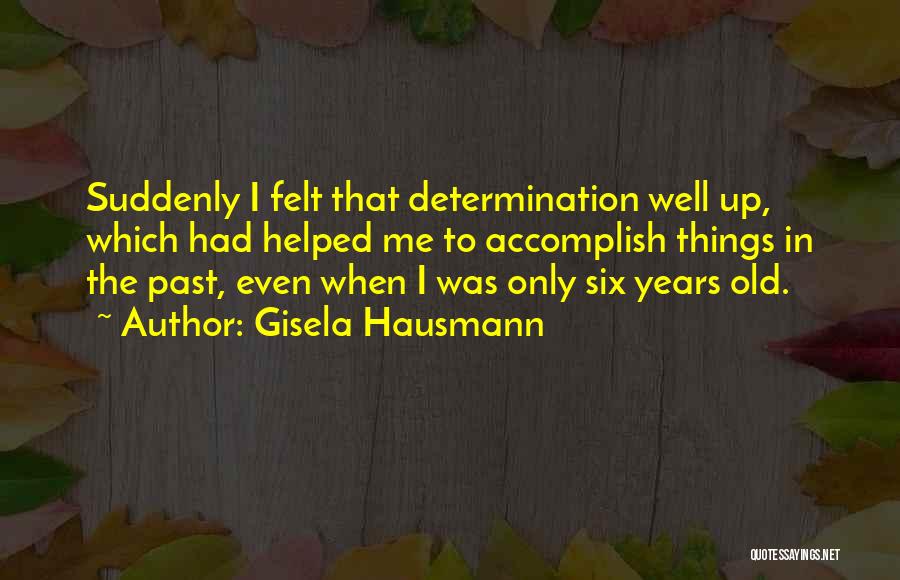 Hausmann Quotes By Gisela Hausmann