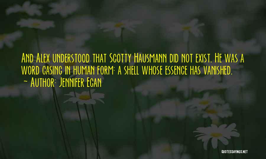 Hausmann Quotes By Jennifer Egan