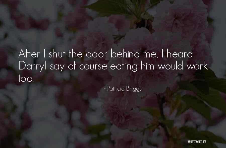 Hausspezi Quotes By Patricia Briggs