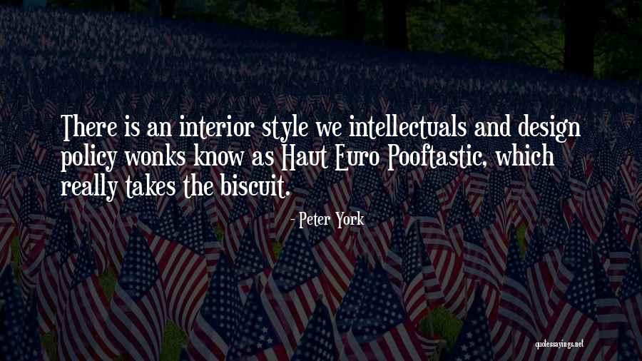 Haut Quotes By Peter York Haut Quotes By Peter York