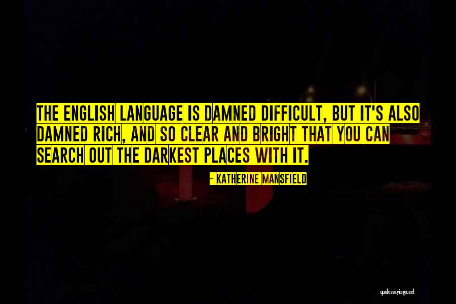 Hautaine Betekenis Quotes By Katherine Mansfield Hautaine Betekenis Quotes By Katherine Mansfield