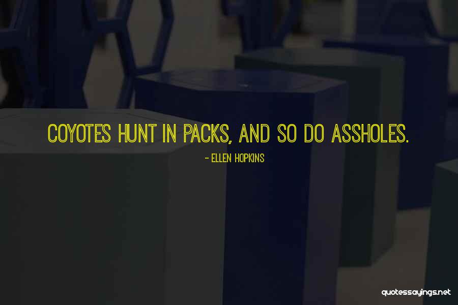 Hautaines Quotes By Ellen Hopkins Hautaines Quotes By Ellen Hopkins