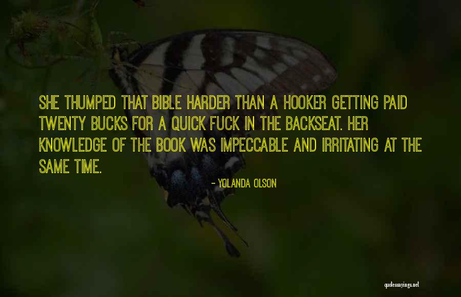 Hautaines Quotes By Yolanda Olson Hautaines Quotes By Yolanda Olson