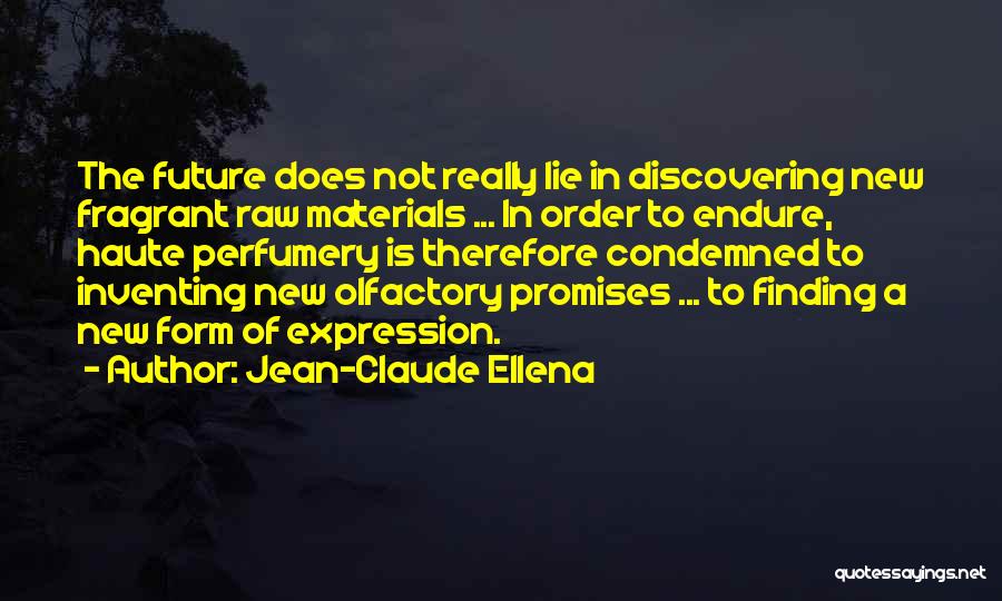 Haute Quotes By Jean-Claude Ellena