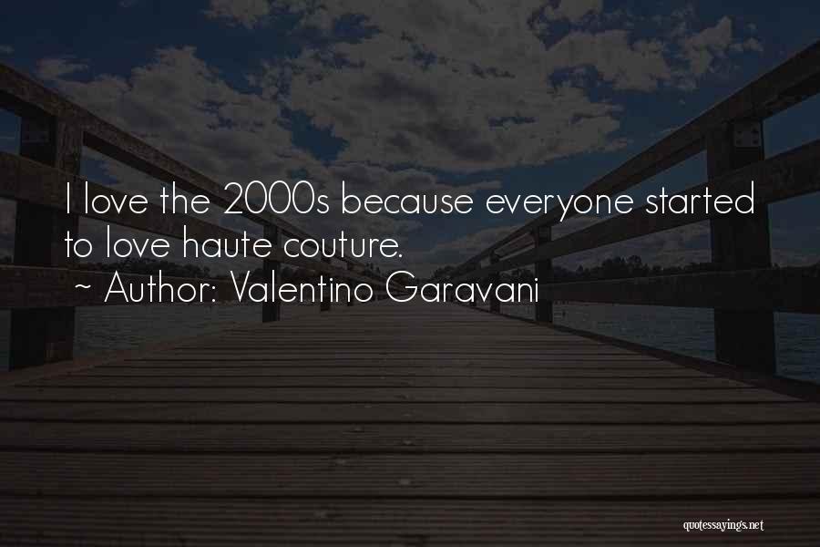 Haute Quotes By Valentino Garavani