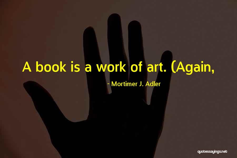 Hauter Quotes By Mortimer J. Adler Hauter Quotes By Mortimer J. Adler