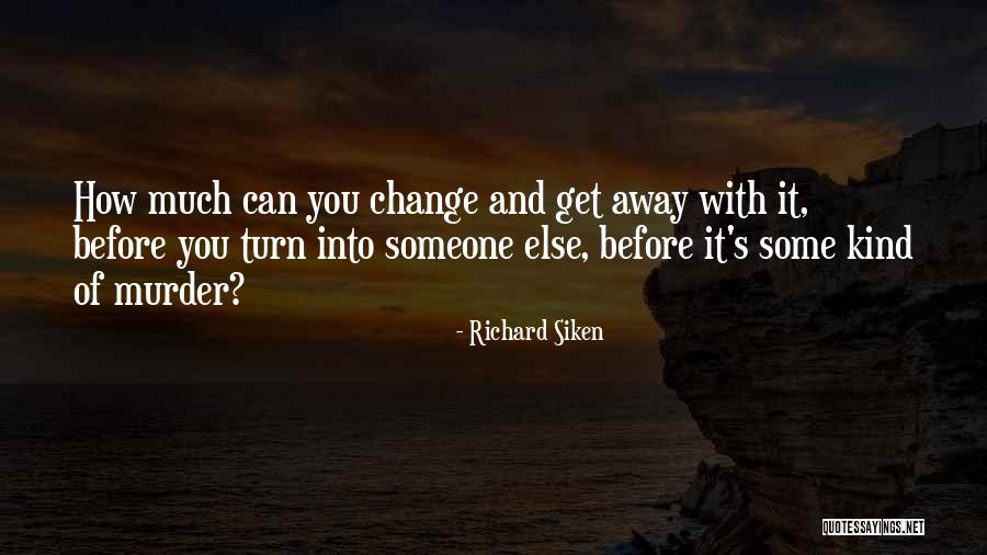Hauter Quotes By Richard Siken Hauter Quotes By Richard Siken