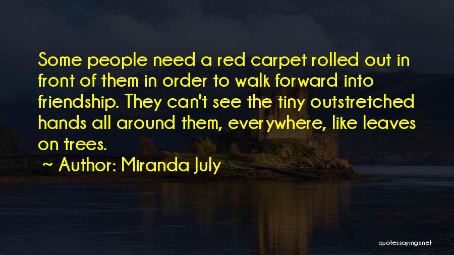 Havamal Warrior Quotes By Miranda July