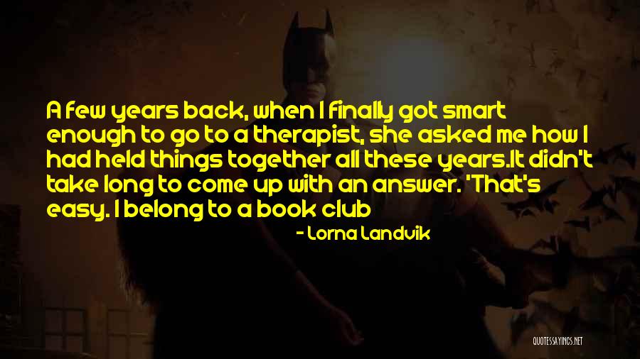 Havaya Corp Quotes By Lorna Landvik Havaya Corp Quotes By Lorna Landvik