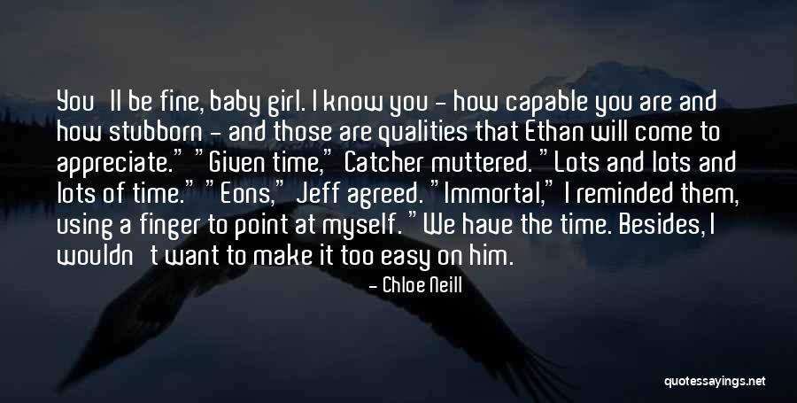 Have A Baby Girl Quotes By Chloe Neill