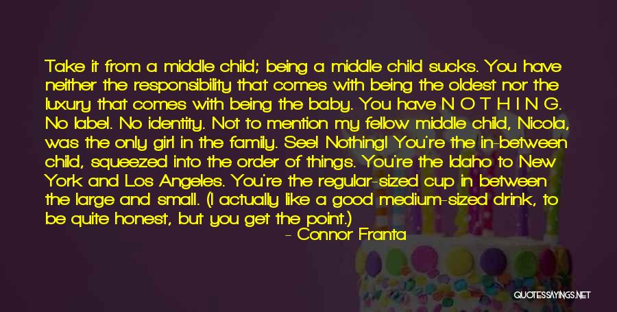 Have A Baby Girl Quotes By Connor Franta