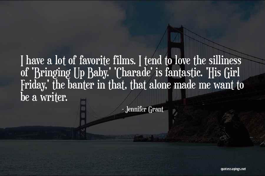 Have A Baby Girl Quotes By Jennifer Grant Have A Baby Girl Quotes By Jennifer Grant