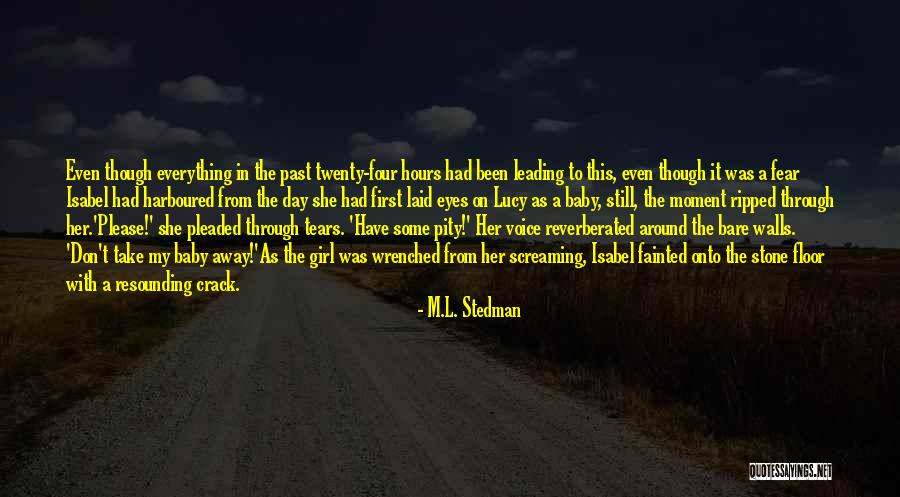 Have A Baby Girl Quotes By M.L. Stedman Have A Baby Girl Quotes By M.L. Stedman