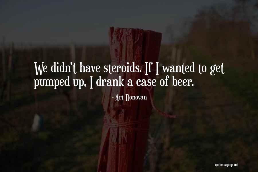 Have A Beer Quotes By Art Donovan Have A Beer Quotes By Art Donovan