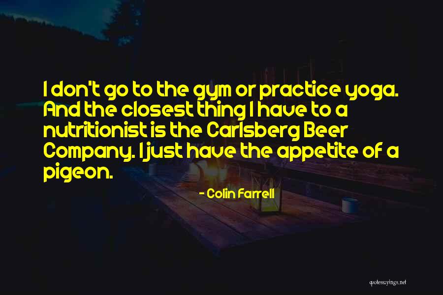 Have A Beer Quotes By Colin Farrell Have A Beer Quotes By Colin Farrell