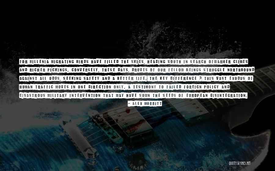 Have A Better Life Quotes By Alex Morritt Have A Better Life Quotes By Alex Morritt