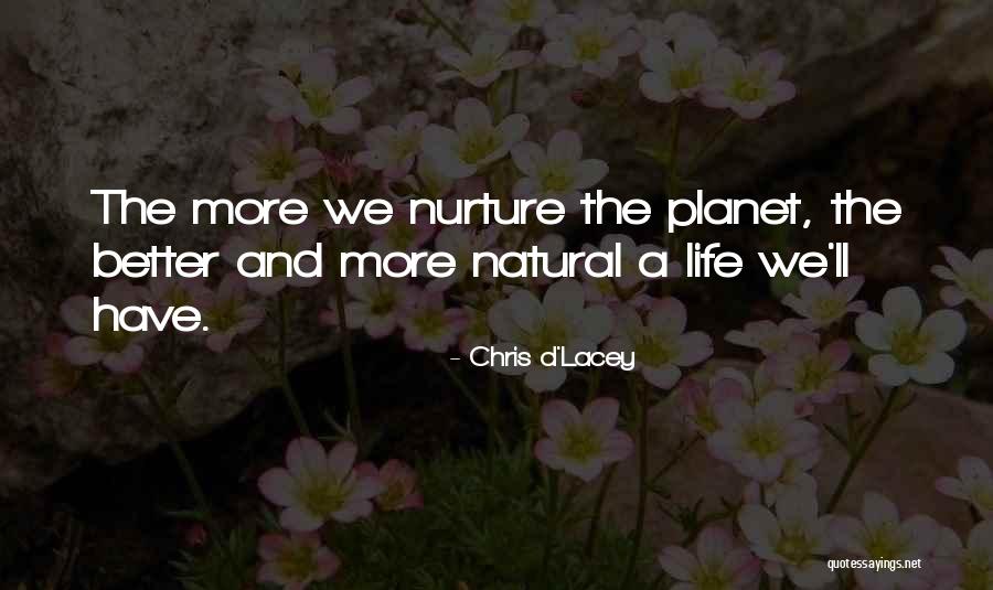 Have A Better Life Quotes By Chris D'Lacey Have A Better Life Quotes By Chris D'Lacey