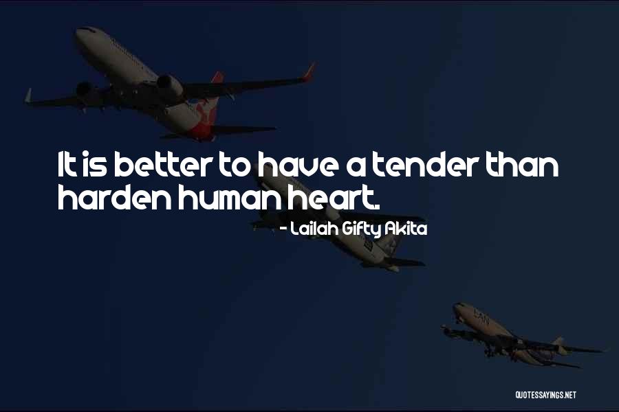 Have A Better Life Quotes By Lailah Gifty Akita Have A Better Life Quotes By Lailah Gifty Akita