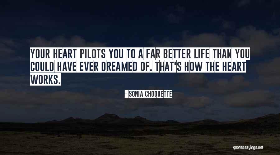 Have A Better Life Quotes By Sonia Choquette Have A Better Life Quotes By Sonia Choquette