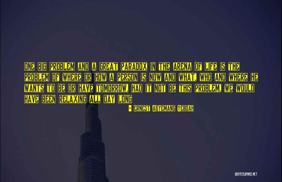 Have A Big Vision Quotes By Ernest Agyemang Yeboah Have A Big Vision Quotes By Ernest Agyemang Yeboah
