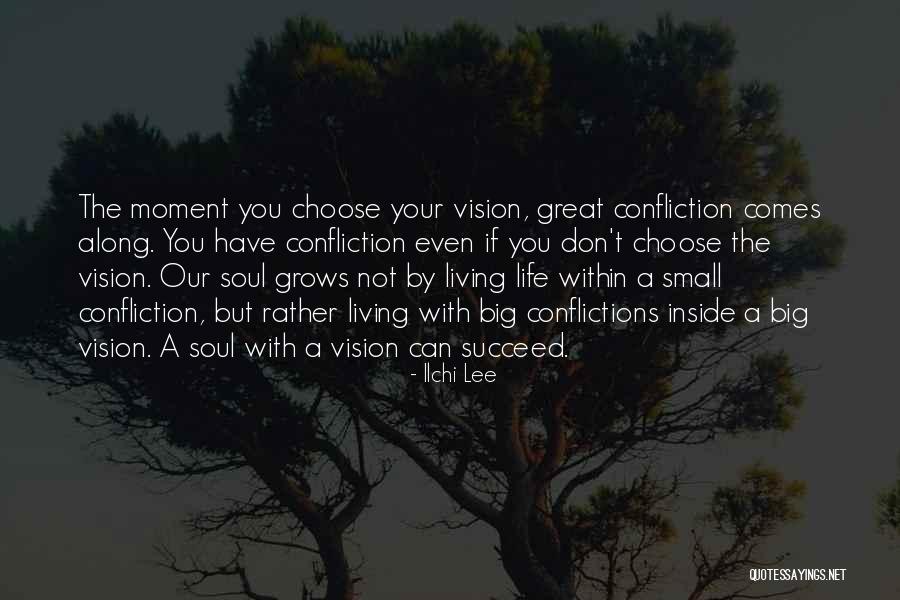 Have A Big Vision Quotes By Ilchi Lee Have A Big Vision Quotes By Ilchi Lee