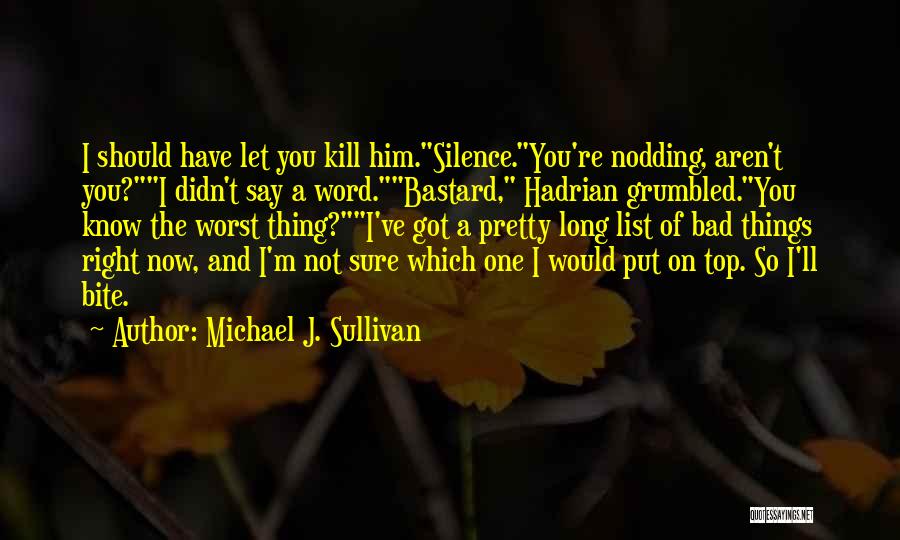 Have A Bite Quotes By Michael J. Sullivan