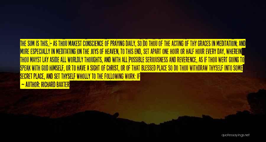 Have A Blessed Day At Work Quotes By Richard Baxter Have A Blessed Day At Work Quotes By Richard Baxter