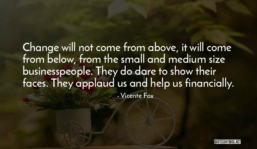 Have A Blessed Week Quotes By Vicente Fox Have A Blessed Week Quotes By Vicente Fox