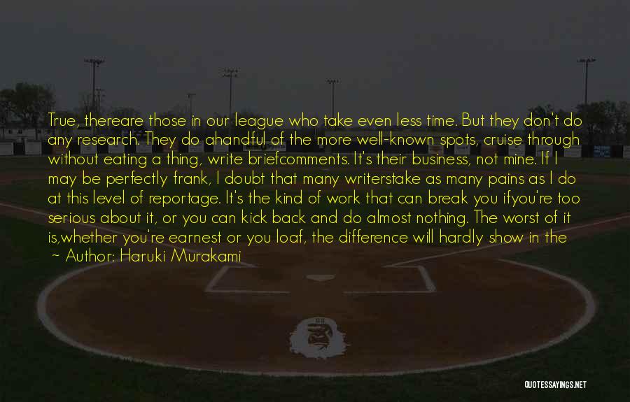 Have A Break From Work Quotes By Haruki Murakami