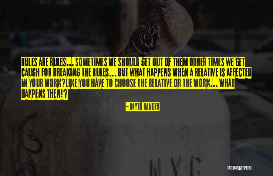 Have A Break Quotes By Deyth Banger Have A Break Quotes By Deyth Banger