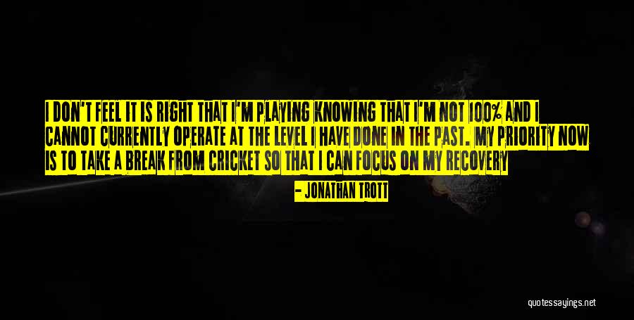 Have A Break Quotes By Jonathan Trott Have A Break Quotes By Jonathan Trott