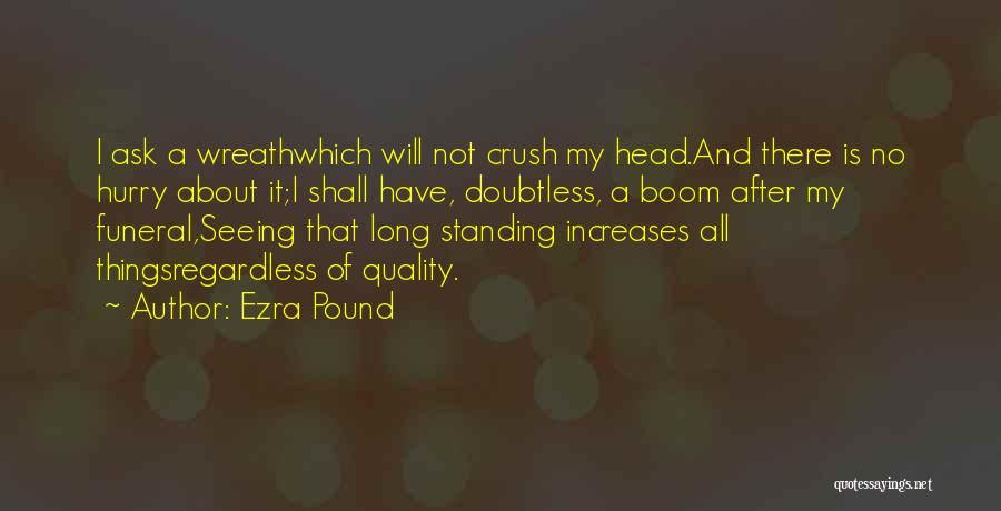 Have A Crush Quotes By Ezra Pound