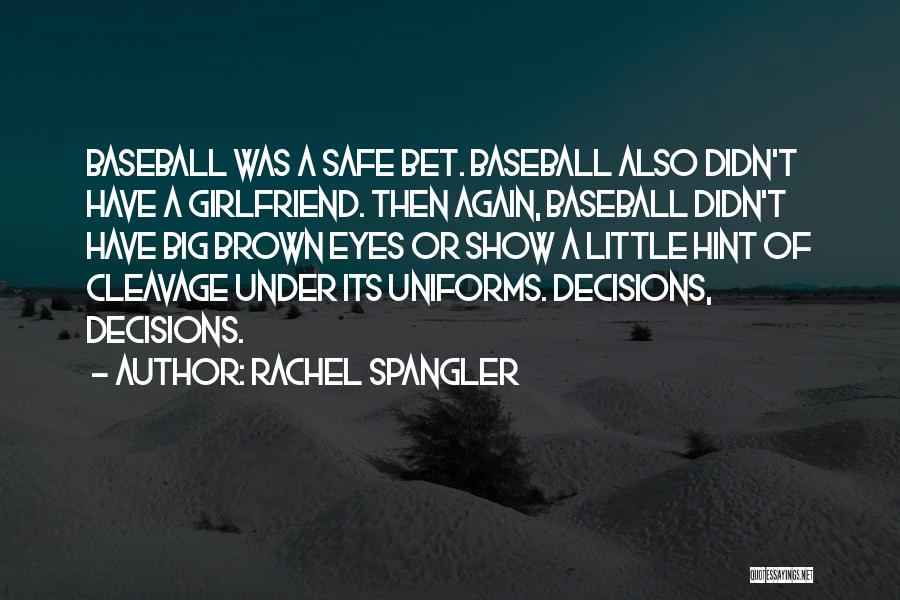 Have A Crush Quotes By Rachel Spangler