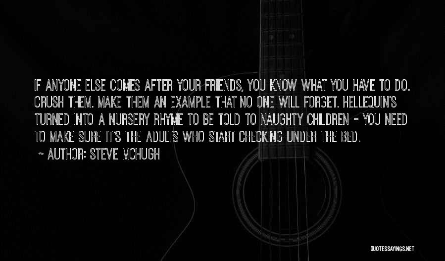 Have A Crush Quotes By Steve McHugh
