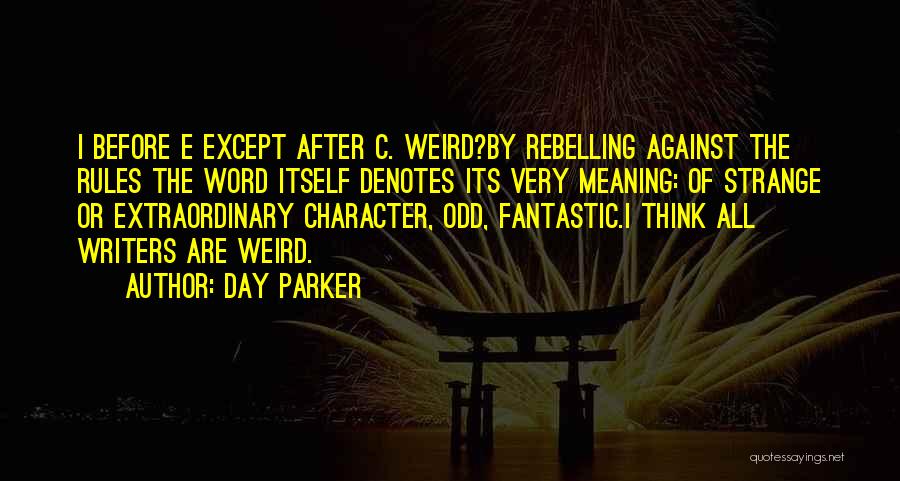 Have A Fantastic Day Quotes By Day Parker