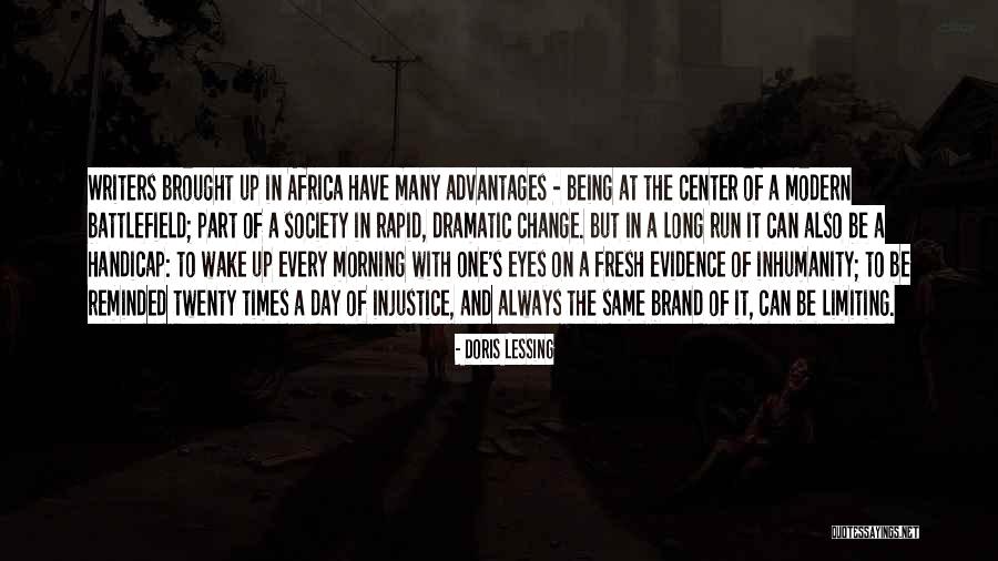 Have A Fresh Day Quotes By Doris Lessing Have A Fresh Day Quotes By Doris Lessing