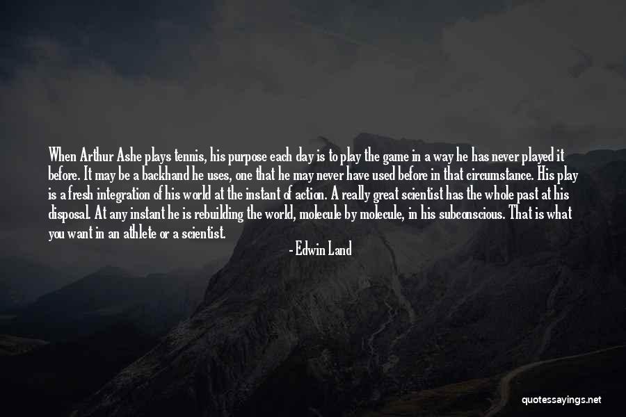 Have A Fresh Day Quotes By Edwin Land Have A Fresh Day Quotes By Edwin Land