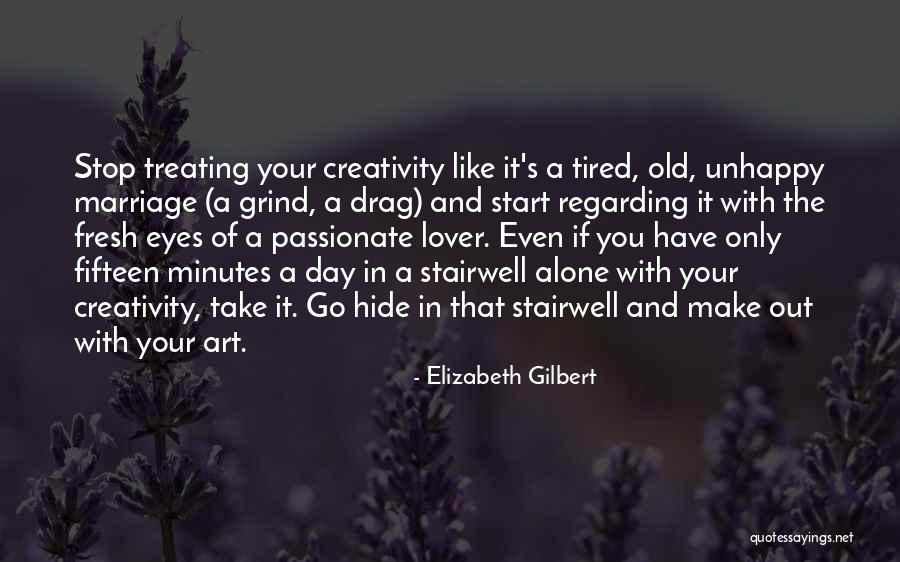 Have A Fresh Day Quotes By Elizabeth Gilbert Have A Fresh Day Quotes By Elizabeth Gilbert
