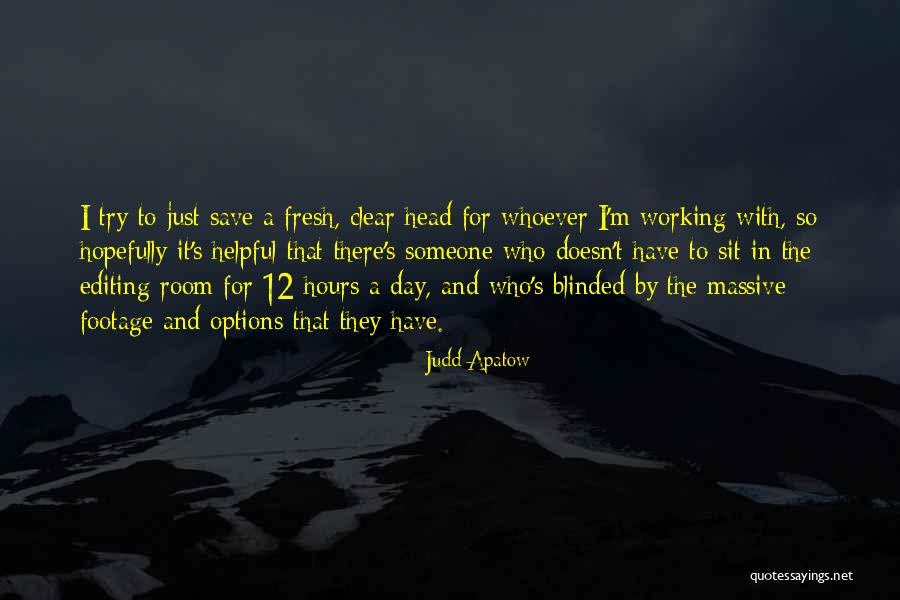Have A Fresh Day Quotes By Judd Apatow Have A Fresh Day Quotes By Judd Apatow