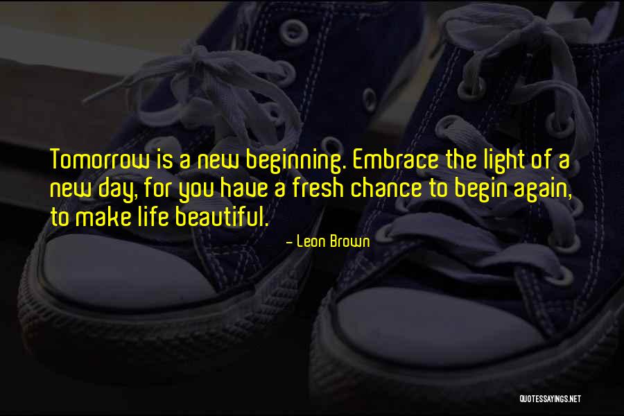 Have A Fresh Day Quotes By Leon Brown