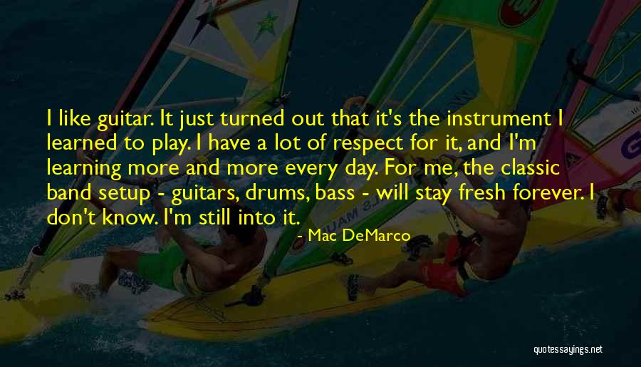 Have A Fresh Day Quotes By Mac DeMarco Have A Fresh Day Quotes By Mac DeMarco