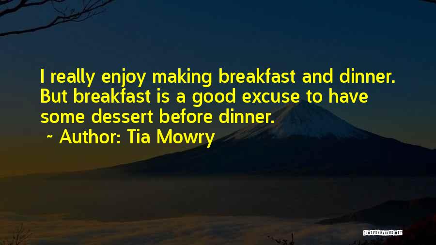 Have A Good Breakfast Quotes By Tia Mowry