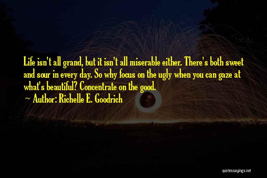 Have A Good Day Beautiful Quotes By Richelle E. Goodrich