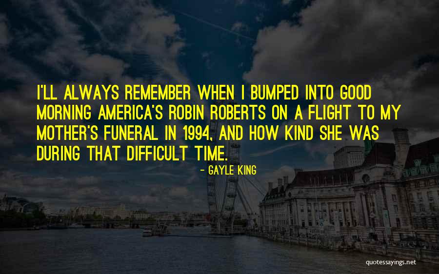 Have A Good Flight Quotes By Gayle King Have A Good Flight Quotes By Gayle King