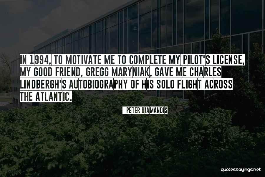 Have A Good Flight Quotes By Peter Diamandis Have A Good Flight Quotes By Peter Diamandis