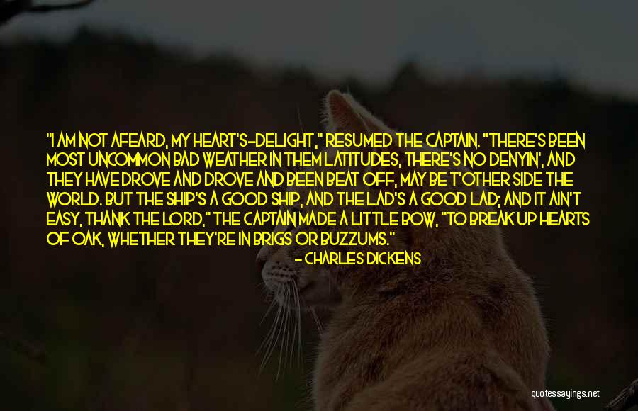 Have A Good Heart Quotes By Charles Dickens