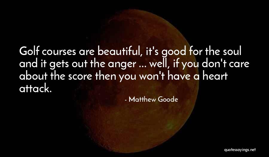 Have A Good Heart Quotes By Matthew Goode