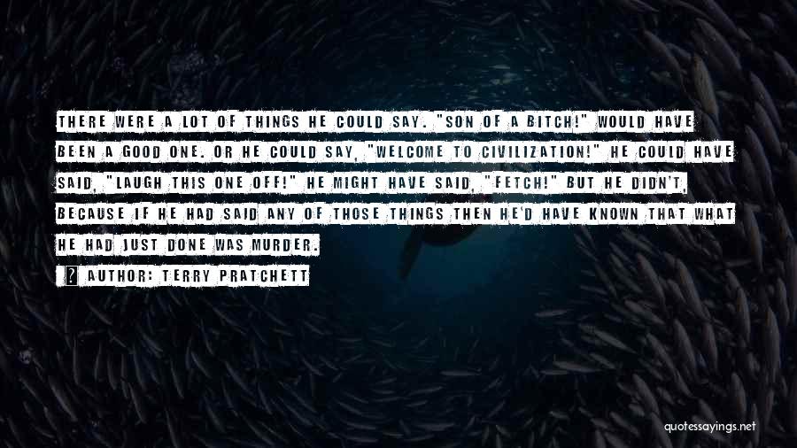 Have A Good Laugh Quotes By Terry Pratchett